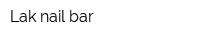 Lak nail bar