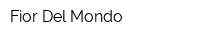 Fior Del Mondo