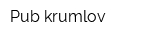Pub krumlov