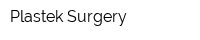 Plastek Surgery
