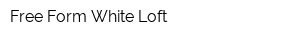 Free Form White Loft