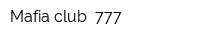Mafia club -777-