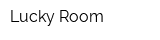 Lucky Room