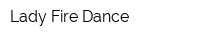 Lady Fire Dance