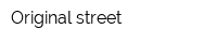 Original street