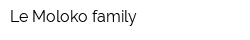 Le Moloko family