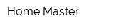 Home Master
