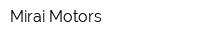 Mirai Motors
