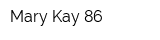 Mary Kay 86