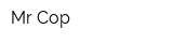 MrCop