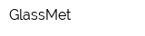 GlassMet