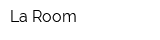 La Room