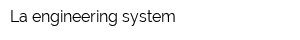 La engineering system