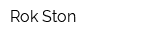 Rok Ston