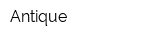 Antique