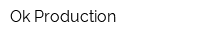Ok Production