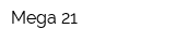 Mega-21