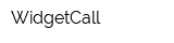 WidgetCall