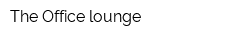 The Office lounge