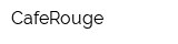CafeRouge