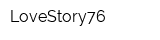 LoveStory76