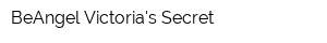 BeAngel Victorias Secret