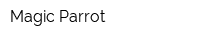 Magic Parrot