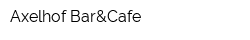 Axelhof Bar&Cafe