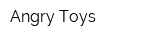 Angry Toys
