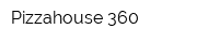 Pizzahouse 360