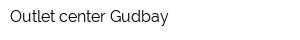 Outlet-center Gudbay
