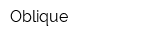 Oblique