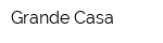 Grande Casa