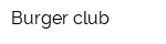 Burger club