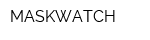 MASKWATCH