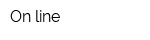 On-line