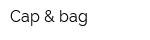 Cap & bag
