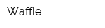 Waffle