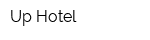 Up Hotel