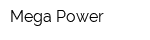 Mega Power