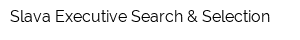 Slava Executive Search & Selection