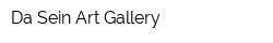 Da Sein Art Gallery