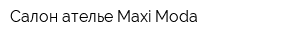 Салон-ателье Maxi-Moda