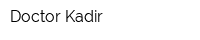 Doctor Kadir