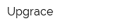 Upgrace