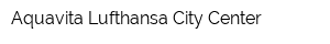 Aquavita Lufthansa City Center