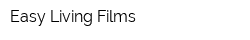 Easy Living Films