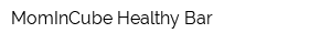 MomInCube Healthy Bar
