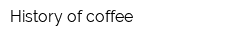 History of coffee