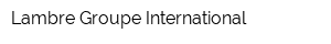 Lambre Groupе International